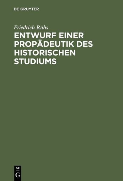 Produktbild: Entwurf einer Prop&auml;deutik des historischen Studiums