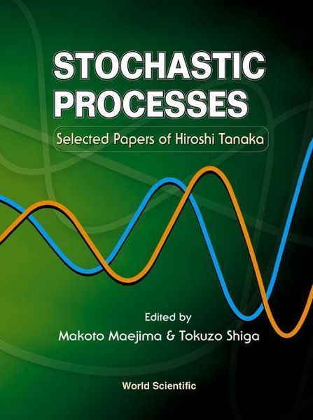 Produktbild: Stochastic Processes: Selected Papers on Hiroshi Tanaka