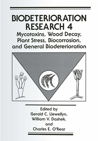 Produktbild: Mycotoxins, Wood Decay, Plant Stress, Biocorrosion, and General Biodeterioration