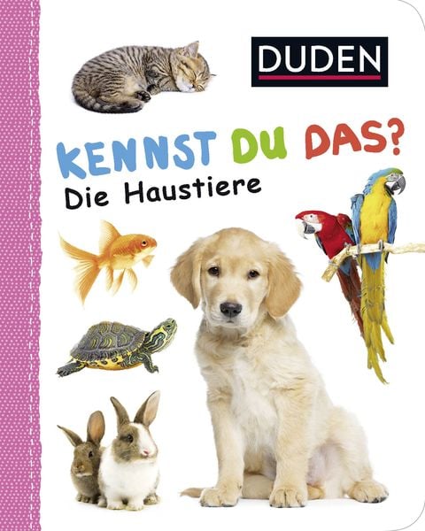 Duden - Kennst Du das? Die Haustiere, Gebundene Ausgabe von , Bibliographisches Institut, Mannheim, 978-3-411-81233-2