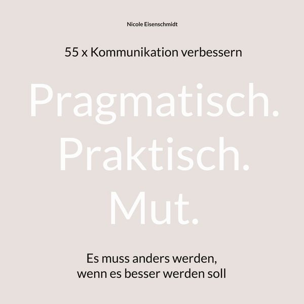 Produktbild: Pragmatisch. Praktisch. Mut.