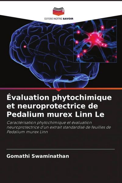 Produktbild: &Eacute;valuation phytochimique et neuroprotectrice de Pedalium murex Linn Le