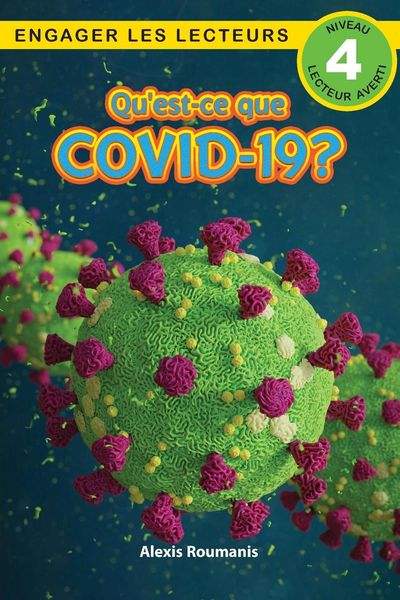 Produktbild: Qu'est-ce que le COVID-19? Niveau de lecture 4 (Cycle 4)