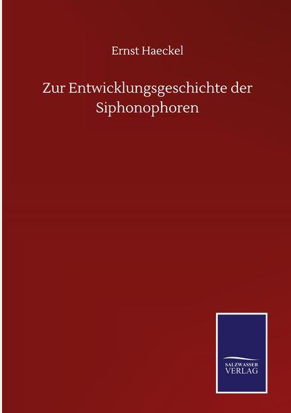 Produktbild: Zur Entwicklungsgeschichte der Siphonophoren