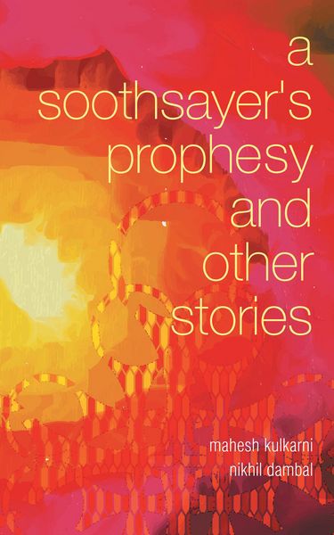Produktbild: A Soothsayer'S Prophesy and Other Stories
