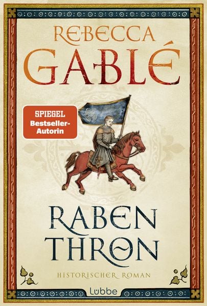 Rabenthron, Gebundene Ausgabe von Rebecca Gablé, Lübbe, 9783757701307