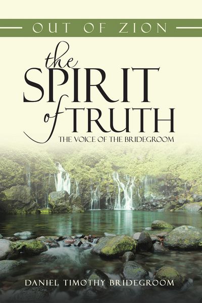 Produktbild: Out of Zion the Spirit of Truth the Voice of the Bridegroom