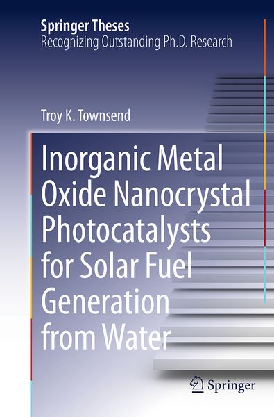 Produktbild: Inorganic Metal Oxide Nanocrystal Photocatalysts for Solar Fuel Generation from Water