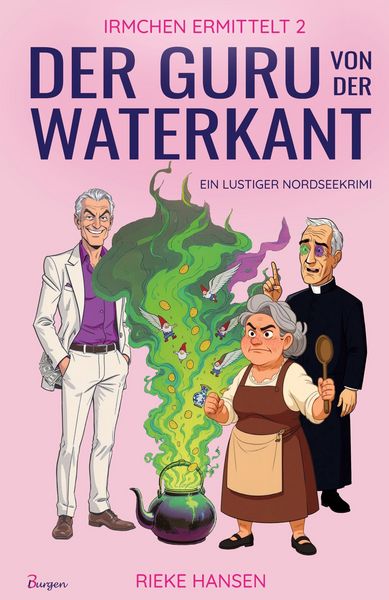 Produktbild: Irmchen ermittelt 2: Der Guru von der Waterkant - Ein lustiger Nordseekrimi