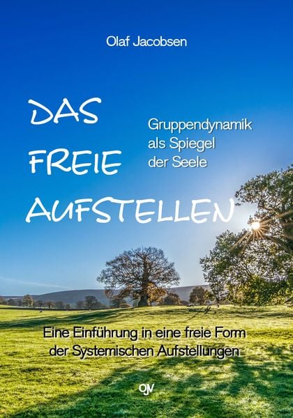 Produktbild: Das freie Aufstellen - Gruppendynamik als Spiegel der Seele