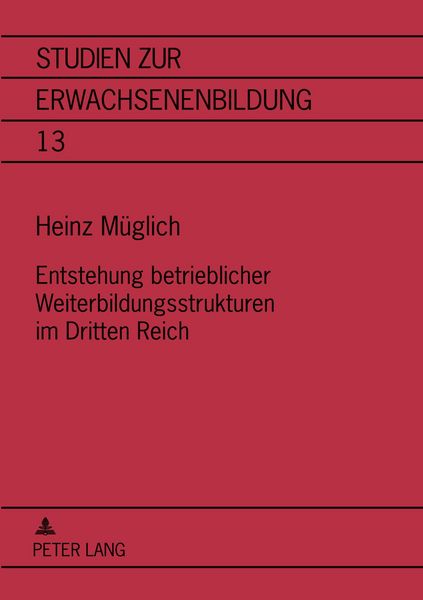 Produktbild: Entstehung betrieblicher Weiterbildungsstrukturen im Dritten Reich