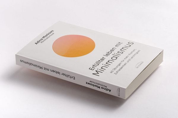 Erfüllter leben mit Minimalismus