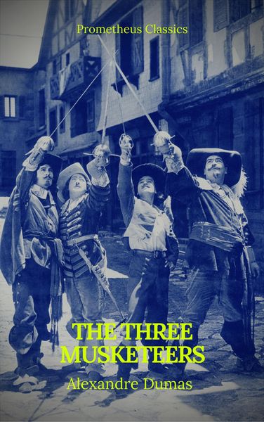 Produktbild: The Three Musketeers (Best Navigation, Active TOC) (Prometheus Classics)