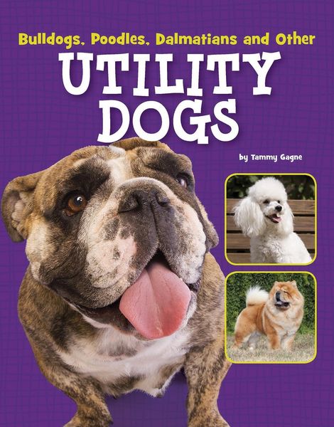 Produktbild: Bulldogs, Poodles, Dalmatians and Other Utility Dogs