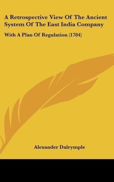 Produktbild: A Retrospective View Of The Ancient System Of The East India Company