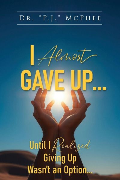 Produktbild: I Almost Gave Up... Until I Realized Giving Up Wasn't an Option...