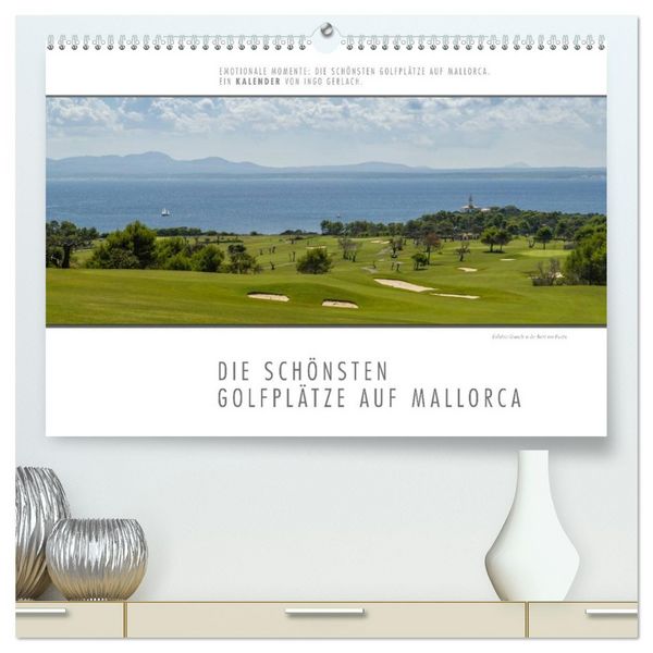 Produktbild: Emotionale Momente: Die sch&ouml;nsten Golfpl&auml;tze auf Mallorca. (hochwertiger Premium Wandkalender 2026 DIN A2 quer), Kunstdruck in Hochglanz