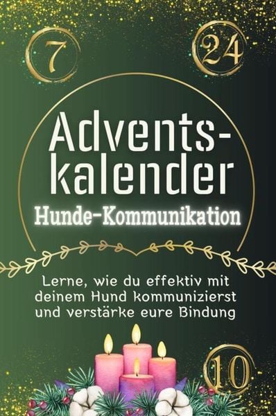 Adventskalender Hunde-Kommunikation - Das perfekte Geschenk für Frauen und Männer 2024