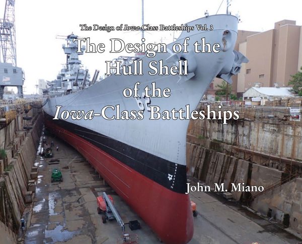 Produktbild: The Design of the Hull Shell of the Iowa-Class Battleships