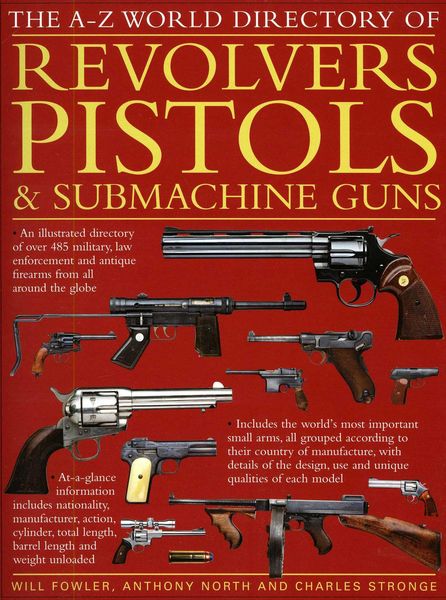Produktbild: Fowler, W: A-Z World Directory of Revolvers, Pistols & Subma