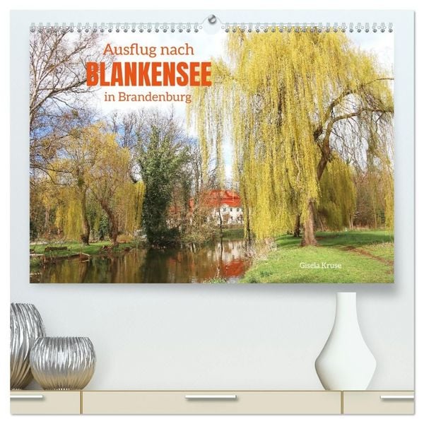 Produktbild: Ausflug nach Blankensee in Brandenburg (hochwertiger Premium Wandkalender 2027 DIN A2 quer), Kunstdruck in Hochglanz