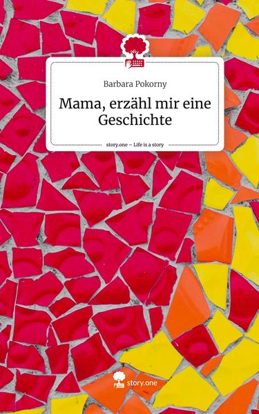 Produktbild: Mama, erz&auml;hl mir eine Geschichte. Life is a Story - story.one