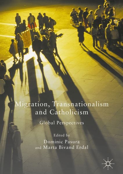 Produktbild: Migration, Transnationalism and Catholicism