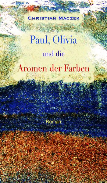 Produktbild: Paul, Olivia und die Aromen der Farben
