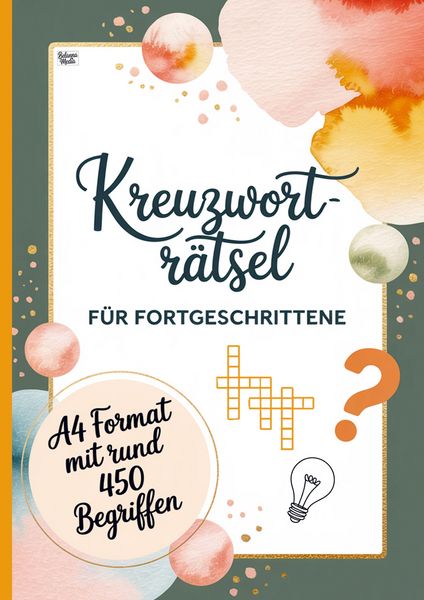 Kreuzworträtsel für Fortgeschrittene, Taschenbuch von Belanna Media, BelannaMedia, 9783693440353