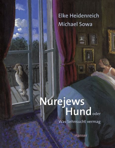Nurejews Hund, Gebundene Ausgabe von Elke Heidenreich,Michael Sowa, Carl Hanser, 978-3-446-24465-8
