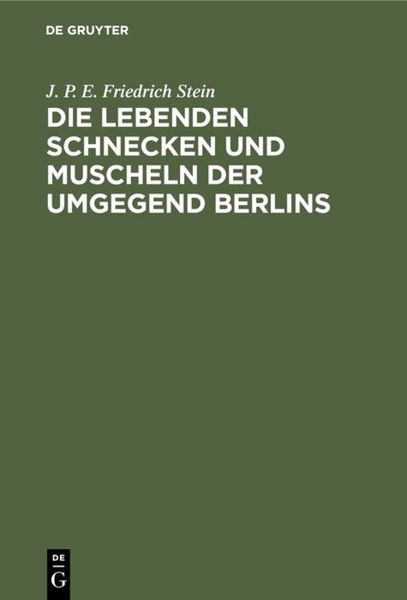 Produktbild: Die lebenden Schnecken und Muscheln der Umgegend Berlins