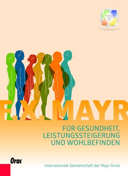 F.X.Mayr, Gebundene Ausgabe von Internationale Gesellschaft der Mayr-Ärzte, Orac, 9783701506101