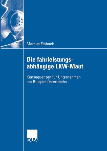 Produktbild: Die fahrleistungsabh&auml;ngige LKW-Maut