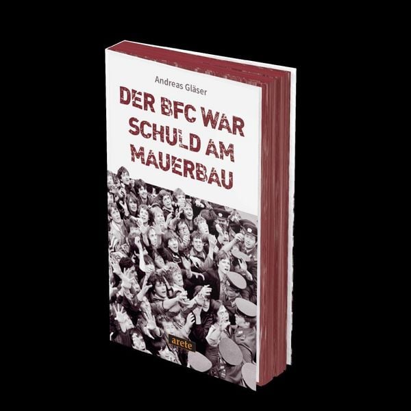 Produktbild: Der BFC war schuld am Mauerbau
