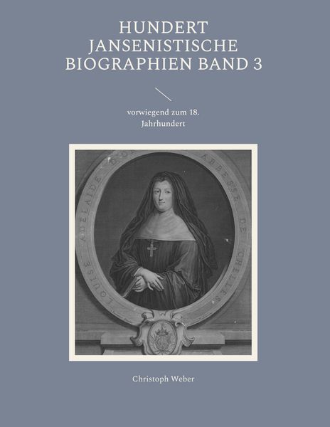 Produktbild: Hundert Jansenistische Biographien Band 3