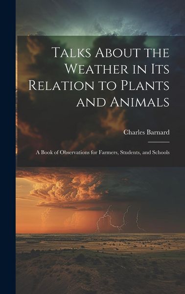 Produktbild: Talks About the Weather in Its Relation to Plants and Animals