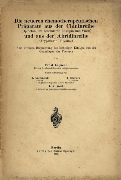 Produktbild: Die neueren chemotherapeutischen Pr&auml;parate aus der Chininreihe (Optochin, im besonderen Eukupin und Vuzin) und aus der Akridinreihe (Trypaflavin, Riva