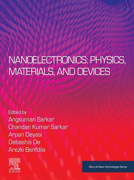 Produktbild: Nanoelectronics: Physics, Materials and Devices