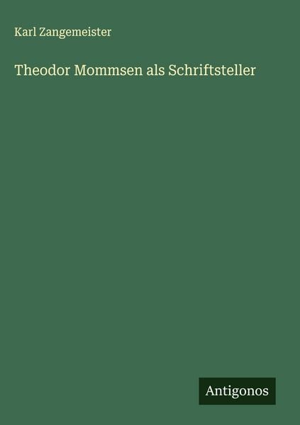 Produktbild: Theodor Mommsen als Schriftsteller