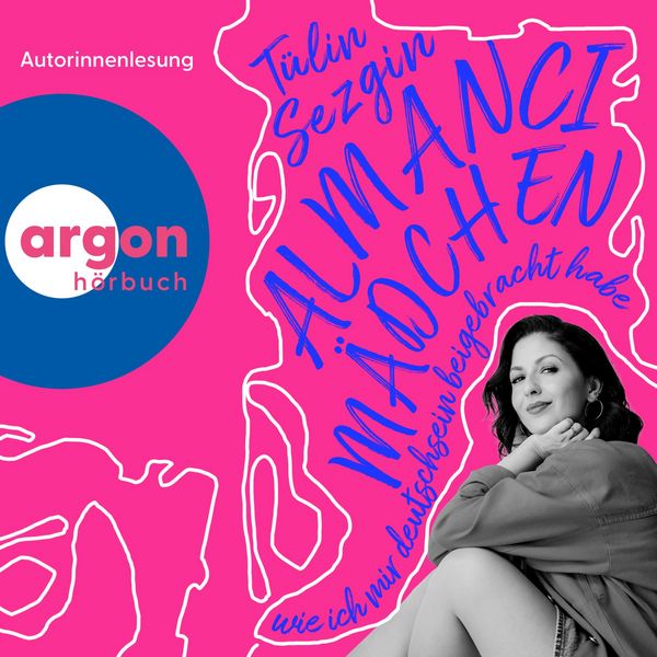 ALMANCI-Mädchen - Tülin Sezgin, Audio, 9783732483020