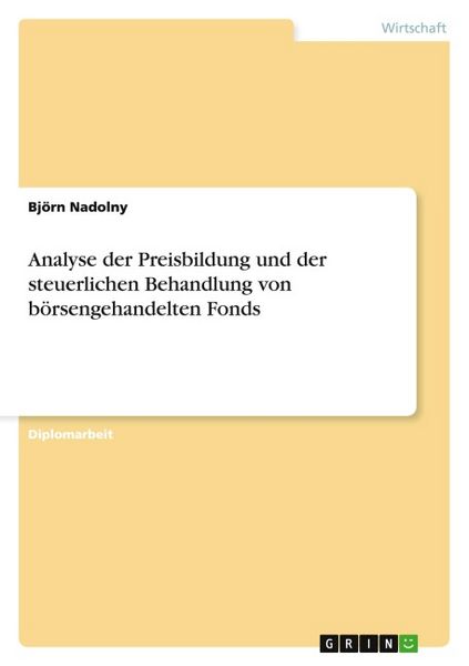 Produktbild: Analyse der Preisbildung und der steuerlichen Behandlung von b&ouml;rsengehandelten Fonds