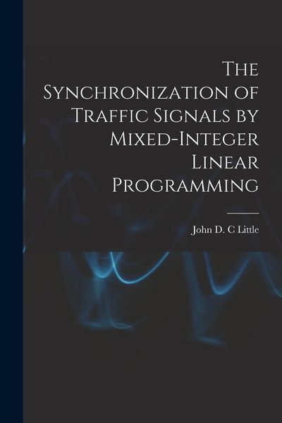 Produktbild: The Synchronization of Traffic Signals by Mixed-integer Linear Programming