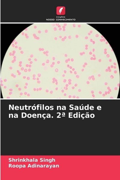 Produktbild: Neutr&oacute;filos na Sa&uacute;de e na Doen&ccedil;a. 2&ordf; Edi&ccedil;&atilde;o
