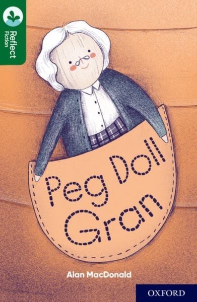 Produktbild: Oxford Reading Tree TreeTops Reflect: Oxford Reading Level 12: Peg Doll Gran