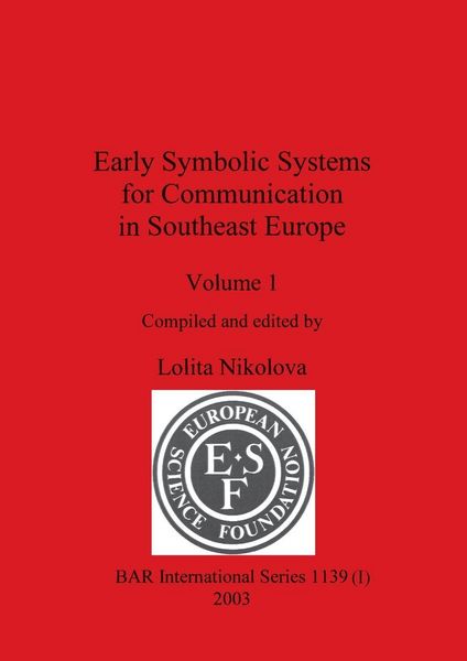 Produktbild: Early Symbolic Systems for Communication in Southeast Europe Vol 1