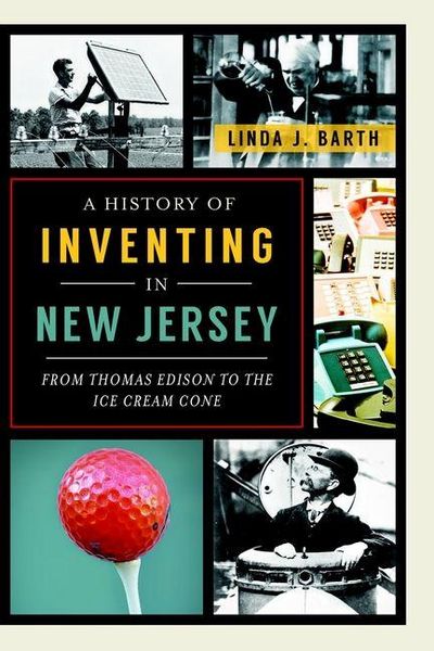 Produktbild: A History of Inventing in New Jersey