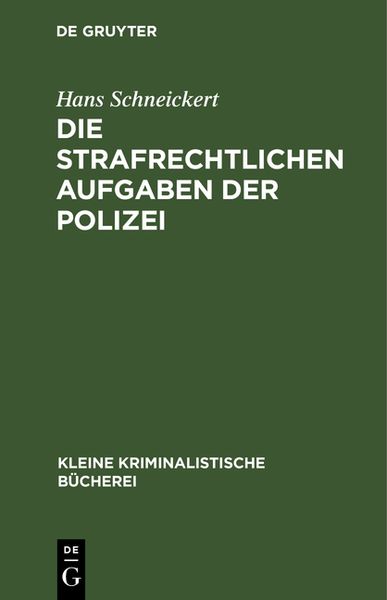 Produktbild: Die strafrechtlichen Aufgaben der Polizei
