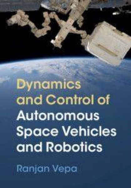 Produktbild: Dynamics and Control of Autonomous Space Vehicles and Robotics