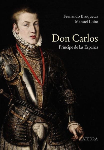 Produktbild: Don Carlos : pr&iacute;ncipe de las Espa&ntilde;as