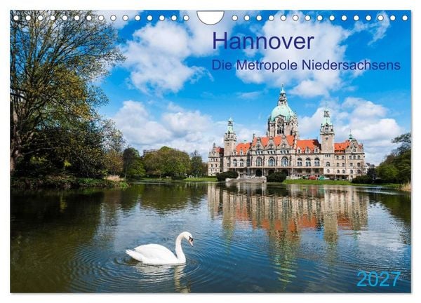 Produktbild: Hannover Die Metropole Niedersachsens (Wandkalender 2027 DIN A4 quer), CALVENDO Monatskalender